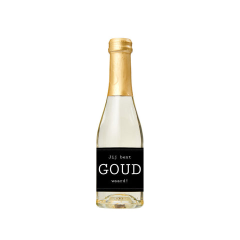 Prosecco Jij bent GOUD waard